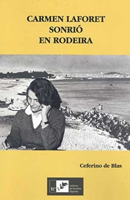 Carmen Laforet Sonrió En Rodeira