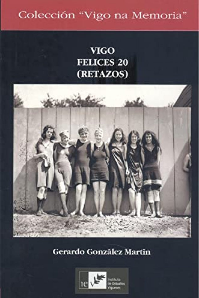 Vigo Felices 20 (retazos)