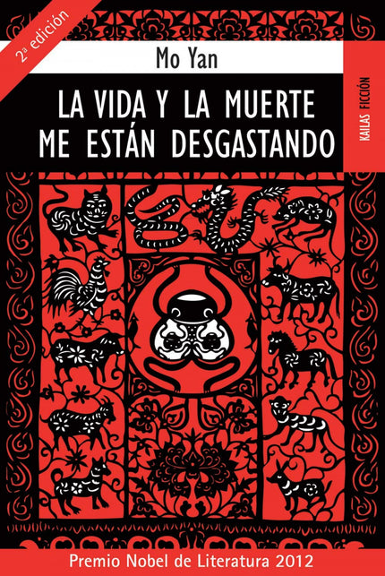 Libro La Vida Y La Muerte Me Están Desgastando: El terrateniente Ximen Nao es ejecutado y baja al inframundo, donde le c