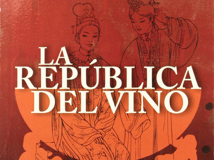 Libro La Republica Del Vino: En investigador criminal Ding Gou'er tiene que llevar a cabo una misión especial: desenmasc