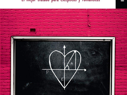 Libro La Ciencia Del Amor: ¿Existe la fórmula del amor?  Sí. Y Ramiro Calle ha dado con ella. Como hiciera con su exitos