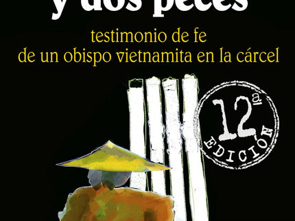 Libro Cinco Panes Y Dos Peces: A través de siete reflexiones dirigidas a los jóvenes, el autor nos introduce en la exper
