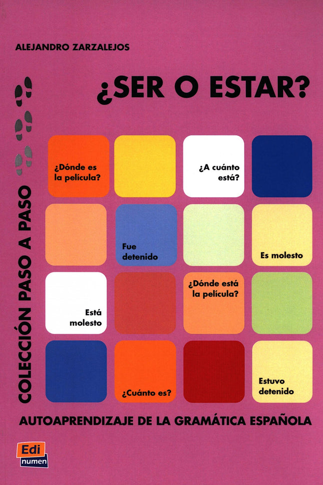 Libro Ser O Estar: ¿Ser o estar? ¿Ser o estar? ayuda al lector a conocer el uso de estos verbos en español, los contexto