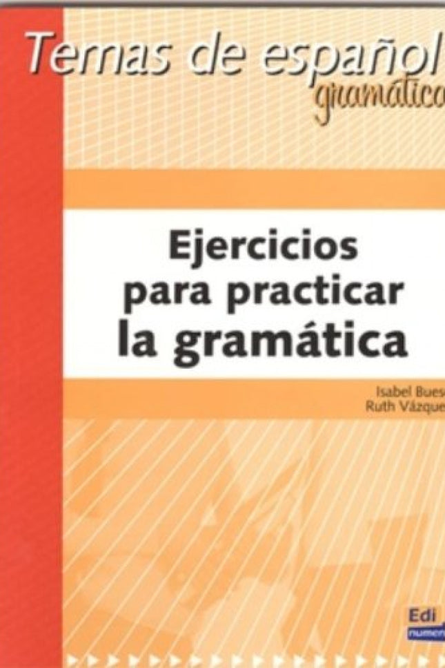 Libro Ejercicios Para Practicar La Gramática: Ejercicios para practicar la gramática Ejercicios para practicar la gramát