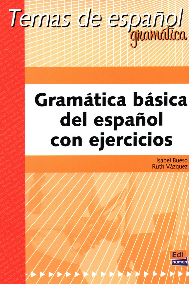 Libro Gramática Básica Del Español Con Ejercicios: Temas de español Estructura del libro: Está estructurado en dos parte