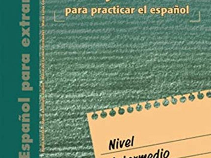 Libro Español Para Extranjeros, Nivel Intermedio. Cuaderno De Ejercicios: Cuaderno de ejercicios - Nivel intermedio Este