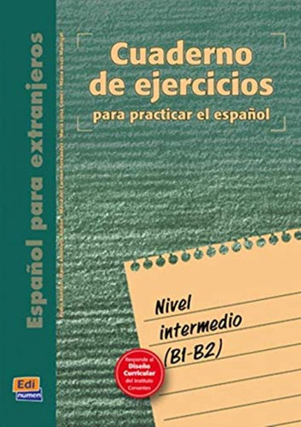 Libro Español Para Extranjeros, Nivel Intermedio. Cuaderno De Ejercicios: Cuaderno de ejercicios - Nivel intermedio Este