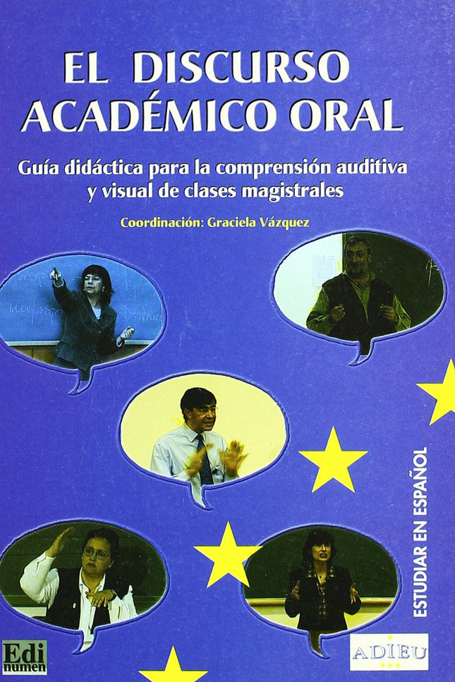 Libro El Discurso Académico Oral: Guía didáctica para la comprensión auditiva y visual de clases magistrales. Estructura