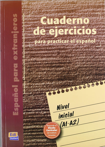 Libro Español Para Extranjeros, Nivel Inicial. Cuaderno De Ejercicios: Cuaderno de ejercicios - Nivel inicial Este Cuade