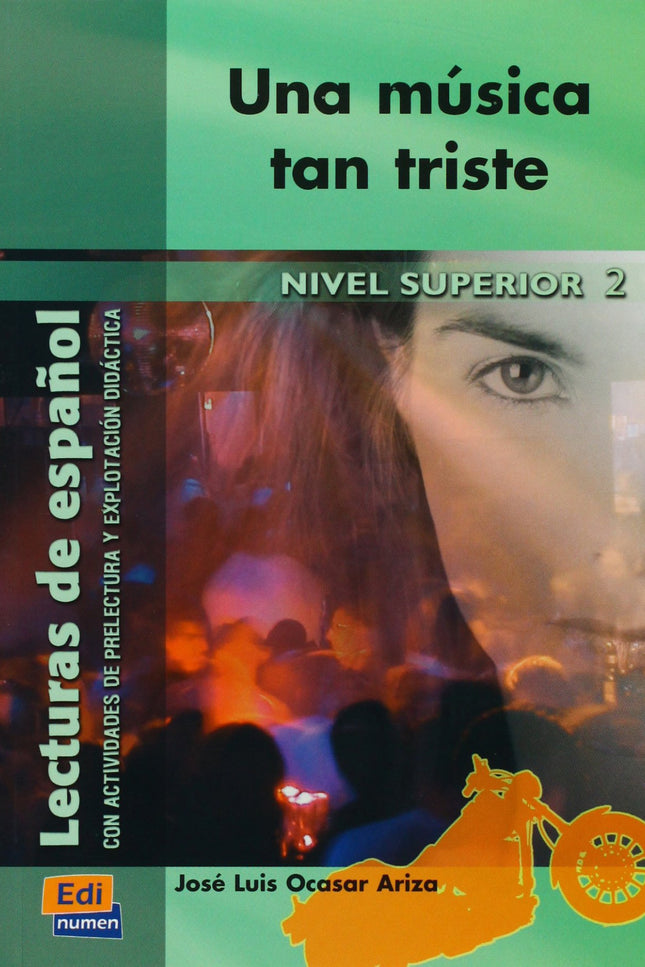Libro Una Música Tan Triste: Lectura graduada de español - Nivel superior II (C2) Argumento de esta lectura: Una música 