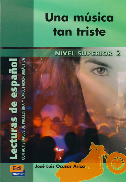 Libro Una Música Tan Triste: Lectura graduada de español - Nivel superior II (C2) Argumento de esta lectura: Una música 