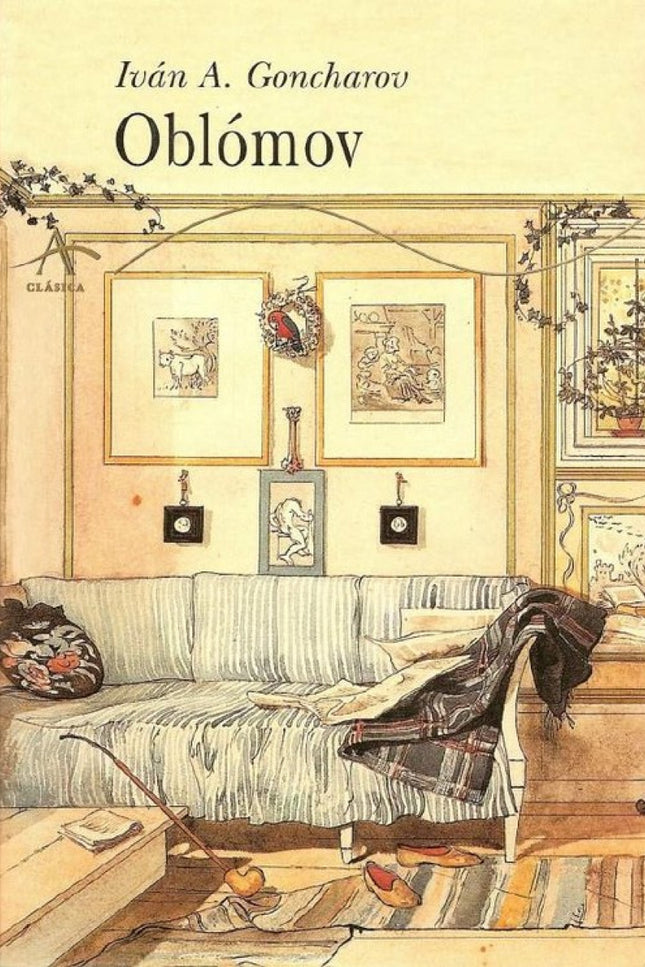 Libro Oblómov: Oblómov es un pequeño terrateniente rural que vive alejado de sus posesiones en San Petersburgo, consagra