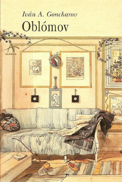 Libro Oblómov: Oblómov es un pequeño terrateniente rural que vive alejado de sus posesiones en San Petersburgo, consagra