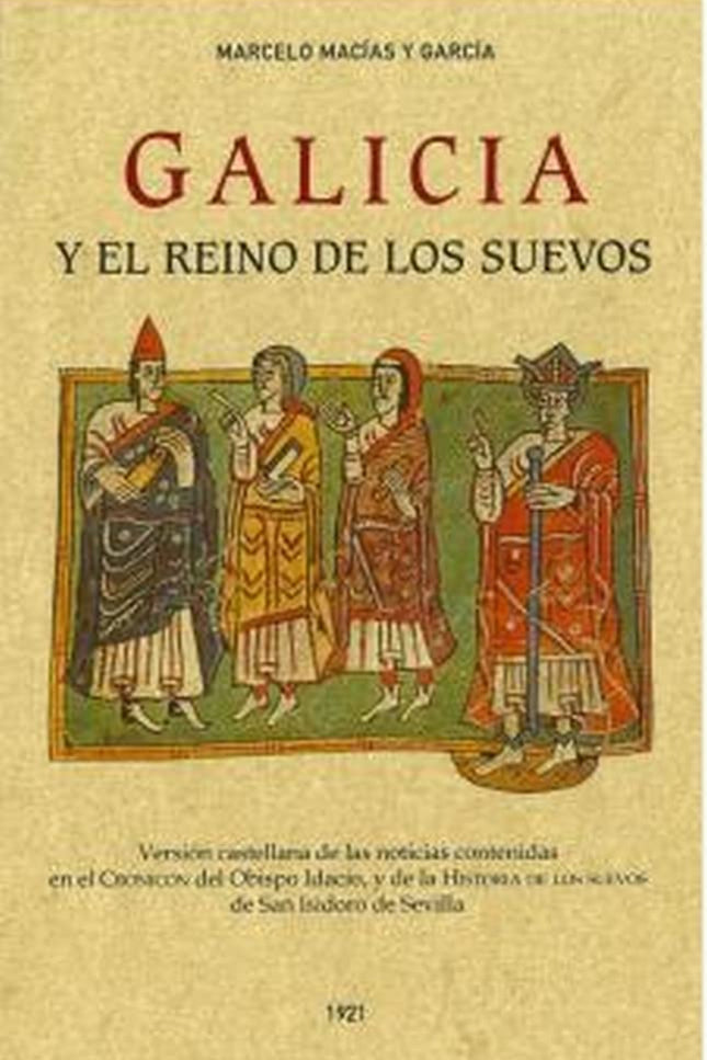 Galicia Y El Reino De Los Suevos