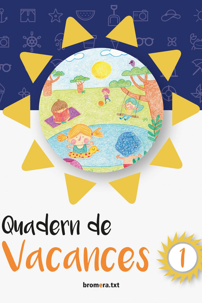 Libro Quadern Vacances 1r.primaria: .