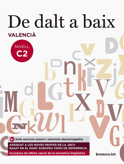 Libro De Dalt A Baix C2 (proves Jqcv): Díhuit unitats que treballen la llengua oral i la llengua escrita. ?Explicacions 