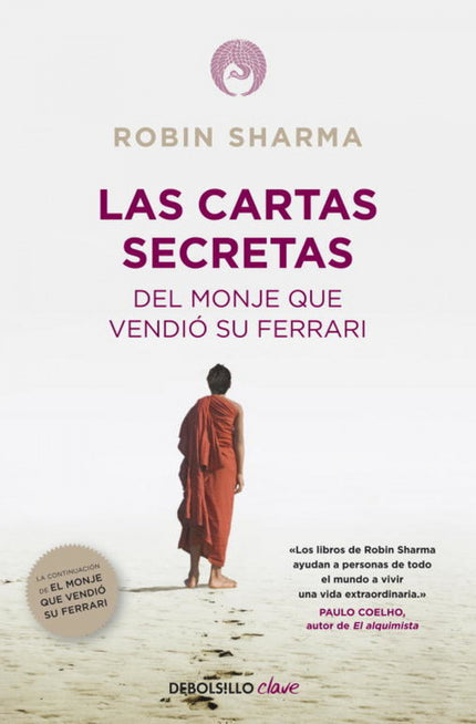 Libro Cartas Secretas Del Monje Que Vendio Su Ferrari: Más de 5 millones de libros vendidos en todo el mundo Uno de los 
