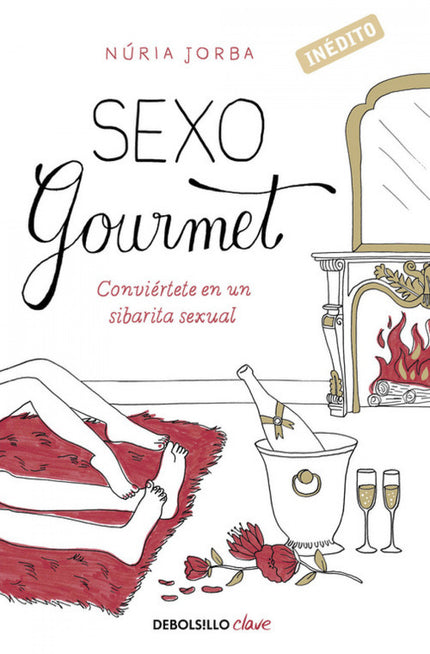 Libro Sexo Groumet: Abre tus sentidos y disfruta de sofisticados encuentros sexuales. El sexo es uno de los enigmas más 