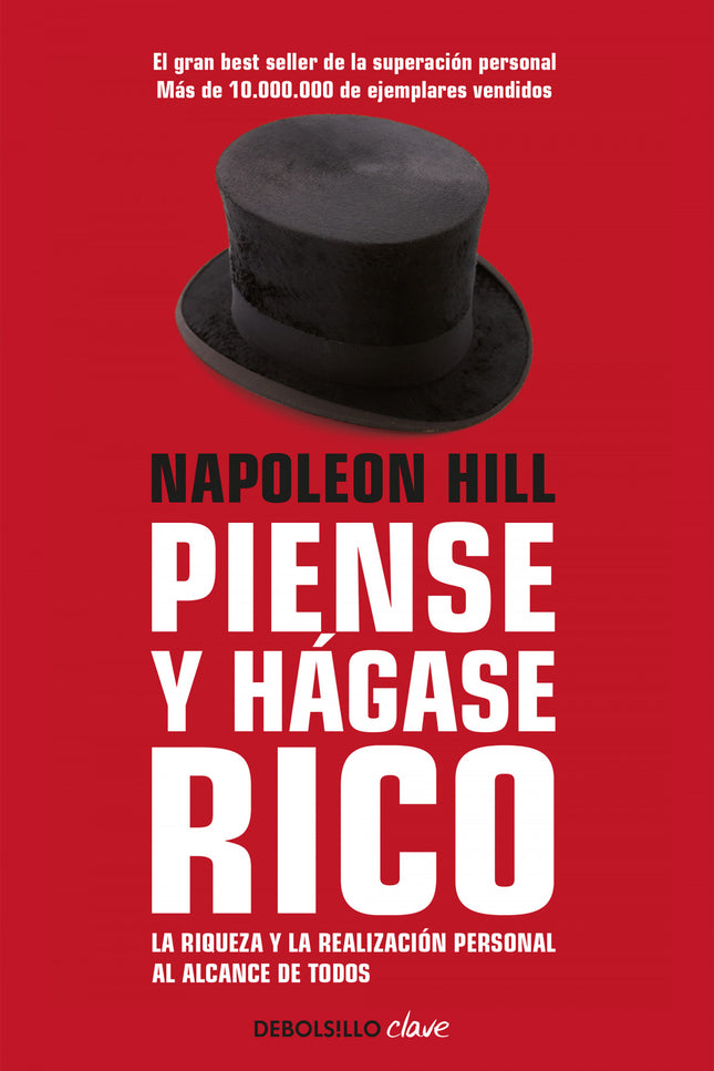 Libro Piense Y Hagase Rico: Piense y hágase rico es una obra diseñada para arrastrar al triunfo, entendido no sólo como 