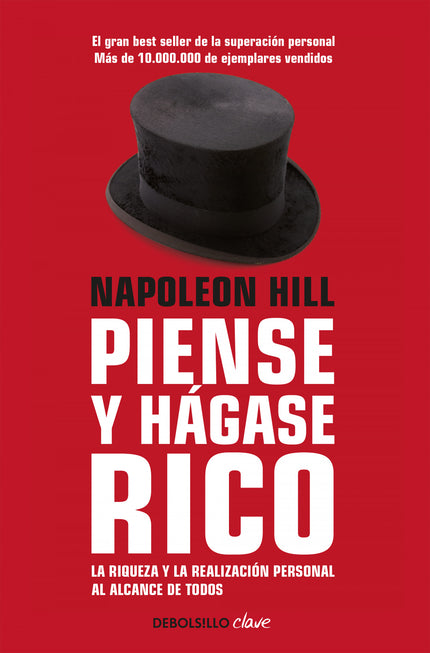 Libro Piense Y Hagase Rico: Piense y hágase rico es una obra diseñada para arrastrar al triunfo, entendido no sólo como 