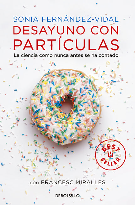 Libro Desayuno Con Partículas: Un excitante y revelador viaje a través de la física cuántica al interior de la mente y a