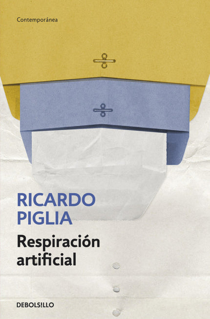 Libro Respiración Artificial: Respiración artificial es una crónica argentina de varias generaciones que se retrotrae de