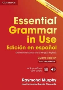 Libro Essential Grammar In Use +key +ebook: La cuarta edición de Essential Grammar in Use conserva las características p