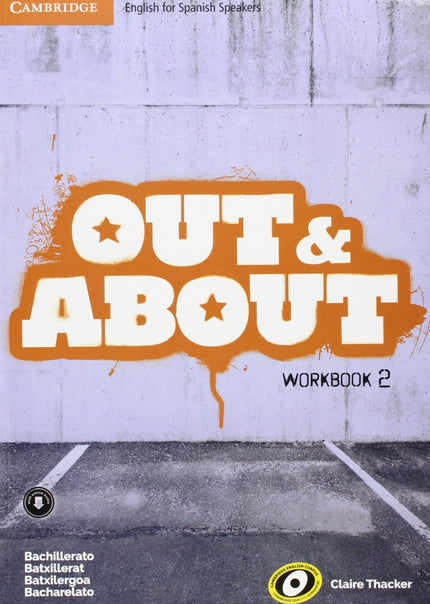 Libro Out &about 2 Workbook +download Audio: El examen final de Bachillerato y las pruebas de acceso a la universida