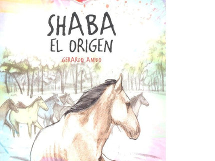 Shaba el origen - Gerardo Anido - Tapa dura