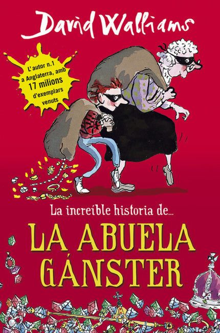 Libro La Abuela Gánster: ¿Quieres conocer a la abuela de Ben? Seguro que te parecerá la típica abuelita de manual: -tien
