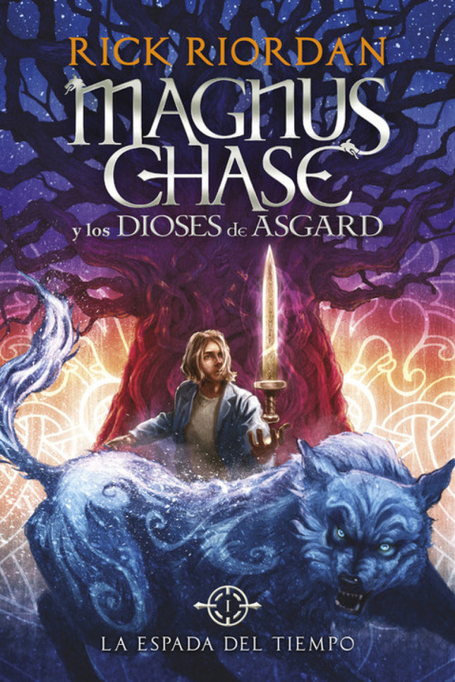 Libro Magnus Chase: La Espada Del Tiempo: Primera entrega de la nueva y trepidante trilogía de aventuras de Rick Riordan