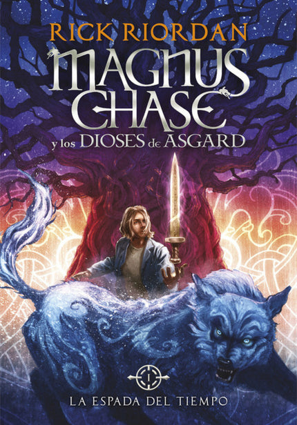 Libro Magnus Chase: La Espada Del Tiempo: Primera entrega de la nueva y trepidante trilogía de aventuras de Rick Riordan