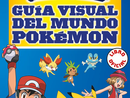 Libro Guía Visual Del Mundo Pokémon: La guía oficial sobre la historia de Pokémon, la mejor referencia para saberlo todo
