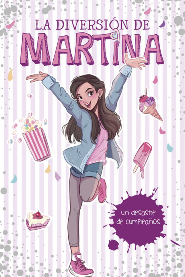 Libro Un Desastre De Cumpleaños: íNo te pierdas la serie de aventuras de #LaDiversiondeMartina!He tenido una idea INSUPE