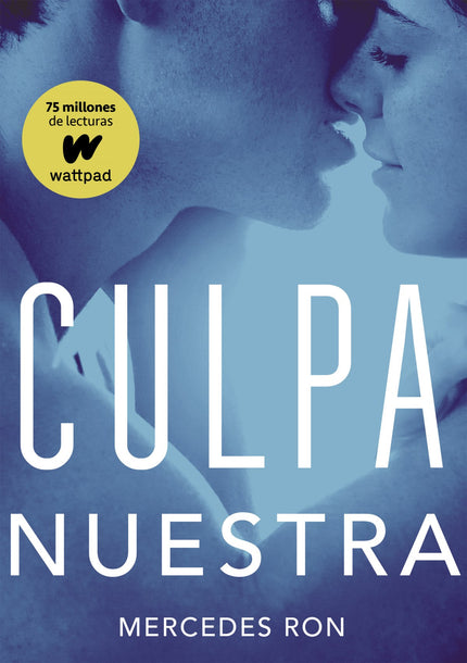 Libro Culpa Nuestra: ¿Hasta dónde están dispuestos a llegar Nick y Noah?Descúbrelo en #CulpaNuestra, la entrega final de