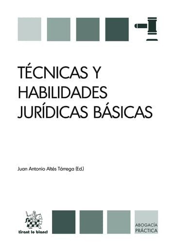 TECNICAS Y HABILIDADES JURIDICAS BASICAS - Juan Antonio Altes Tarrega - Bolsillo