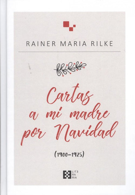 Libro Cartas A Mi Madre Por Navidad: Rainer Maria Rilke mantuvo una peculiar y nunca interrumpida correspondencia navideña con su madre, Sophie Entz, desde 1900 --cuando se establece en la colonia de artistas de Worpswede, cerca de Bremen-- hasta 1925, año anterior a su fallecimiento. Estas cartas sobresalen por la homogeneidad de su contenido y tono respecto de la ingente correspondencia que el poeta envió a su madre, con quien tuvo una relación cuanto menos problemática.