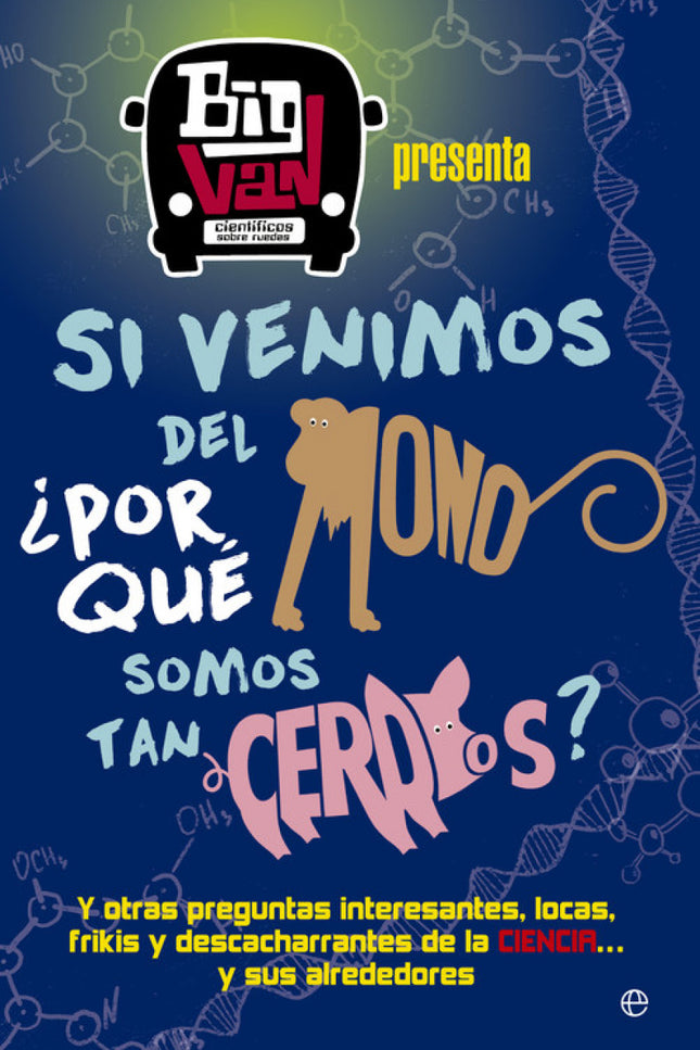 Si Venimos Del Mono, ¿por Qué Somos Tan Cerdos?