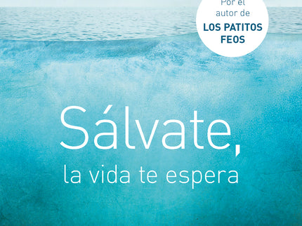 Sálvate, La Vida Te Espera