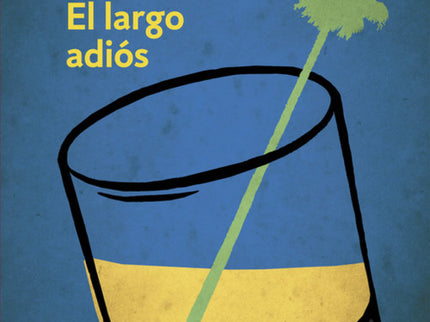 Libro El Largo Adiós: El veterano de guerra Terry Lennox tiene un problema: su esposa multimillonaria ha sido asesinada 