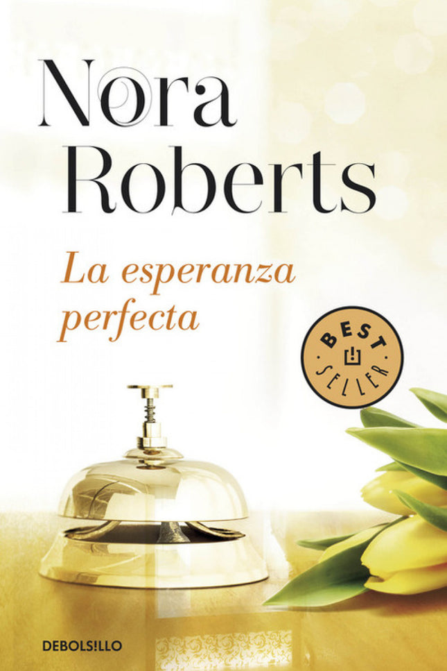 Libro La Esperanza Perfecta: El recién inaugurado Hotel Boonsboro recibe cada vez más huéspedes. Parte del éxito se debe