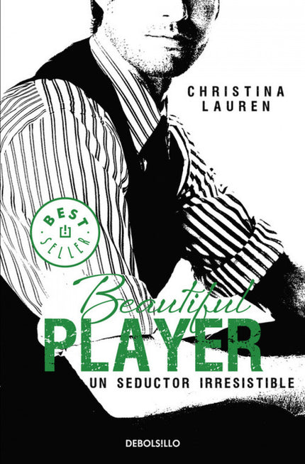 Libro Beautiful Player. Un Seductor Irresistible: Recién llegada a Nueva York, Hanna Bergstrom recibe un tirón de orejas