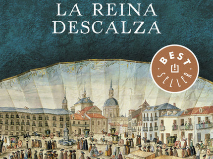 Libro La Reina Descalza: En la España del siglo XVIII, una conmovedora historia de amistad, pasión y venganza une dos vo