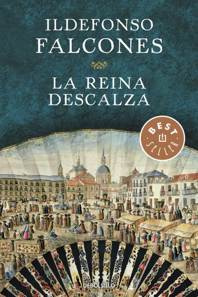 Libro La Reina Descalza: En la España del siglo XVIII, una conmovedora historia de amistad, pasión y venganza une dos vo