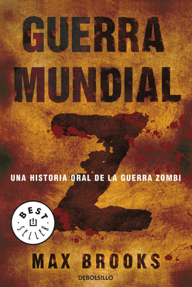 Libro Guerra Mundial Z: La crónica de cómo la humanidad se enfrentó a la peor amenaza jamás vista. El final estaba cerca