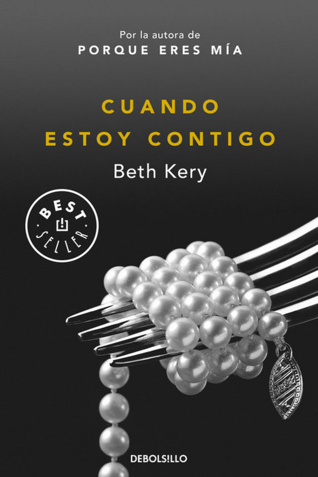 Libro Cuando Estoy Contigo: Un hombre y una mujer unidos por escabrosos secretos del pasado. Una atracción sexual que al