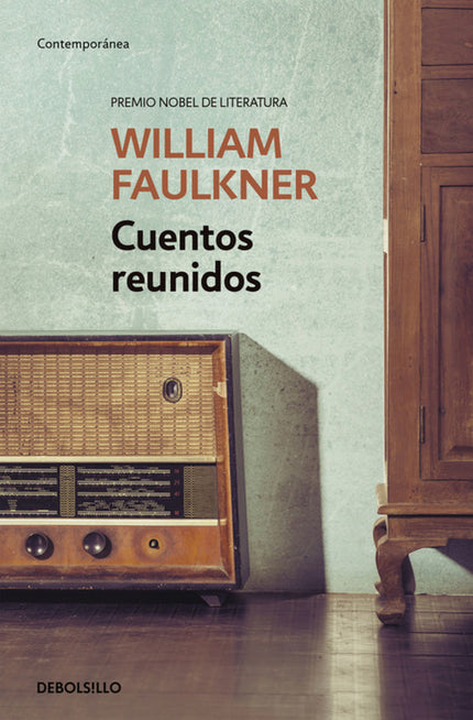 Libro Cuentos Reunidos: Esta colección de cuentos es la mejor oportunidad de aproximación al universo Faulkner. Perlas d