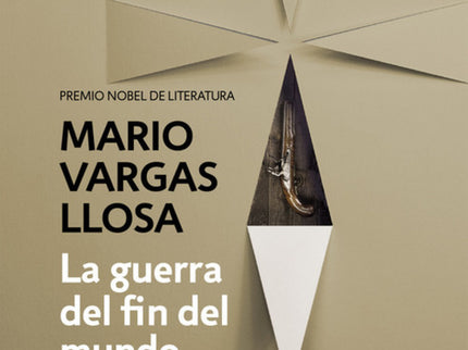 Libro La Guerra Del Fin Del Mundo: Un relato exhaustivamente documentado sobre la Guerra de Canudos que reproduce prodig
