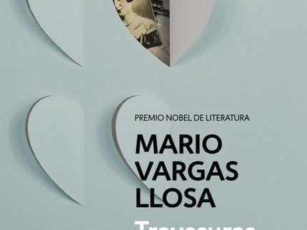 Libro Travesuras De La Niña Mala: ¿Cuál es el verdadero rostro del amor? Esta novela de Mario Vargas Llosa está hecha pa