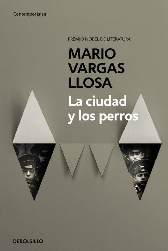Libro La Ciudad Y Los Perros: Un grupo de jóvenes que se «educan» en una disciplina militar implacable y violenta, apren